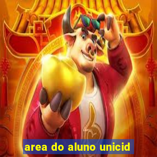 area do aluno unicid